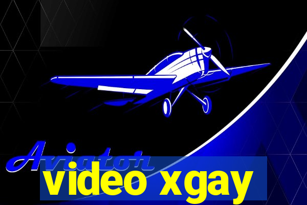 video xgay